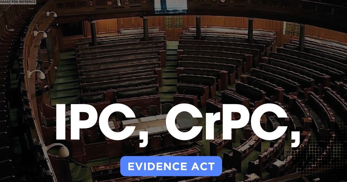 Lok Sabha passes momentous bills to replace IPC, CrPC, Evidence Act